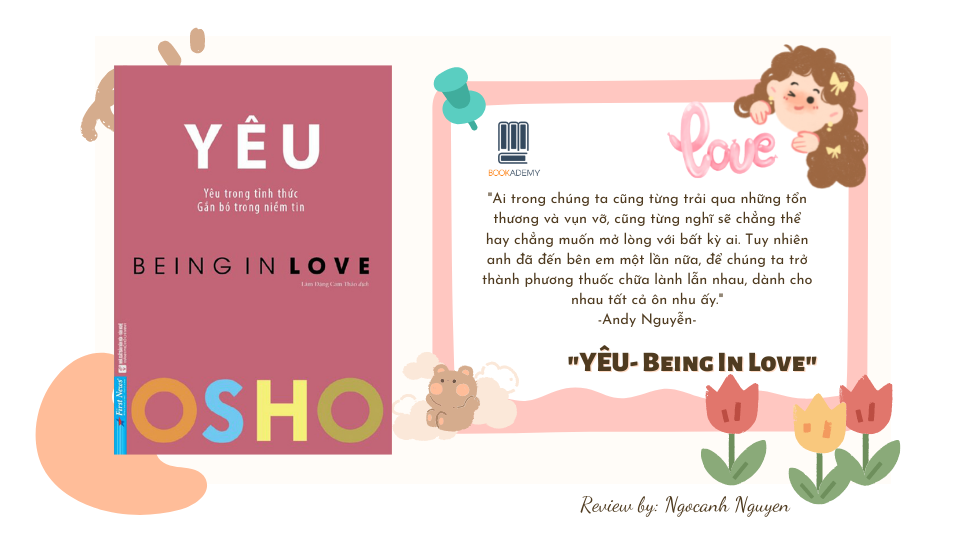 [Tóm Tắt & Review Sách] “Yêu - Being In Love” : Gửi Những Kẻ Mơ Mộng Chuyện Tình Như Phim